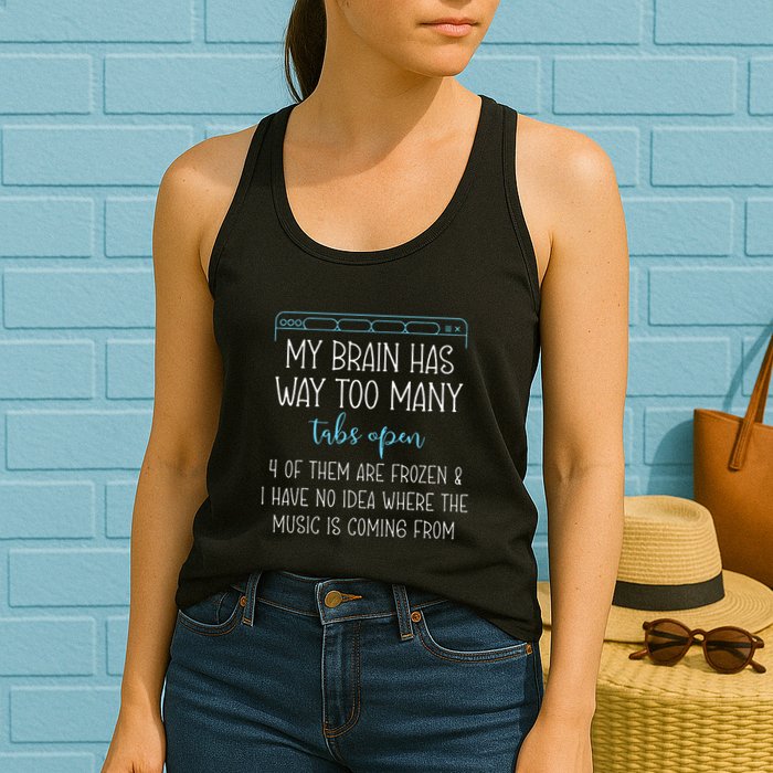 My Brain Has Way Too Many Tabs Open 4 Of Them Are Frozen Womens Tank Top