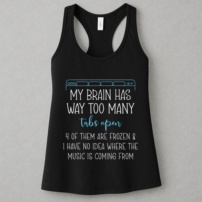My Brain Has Way Too Many Tabs Open 4 Of Them Are Frozen Womens Tank Top