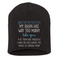 My Brain Has Way Too Many Tabs Open 4 Of Them Are Frozen Short Acrylic Beanie