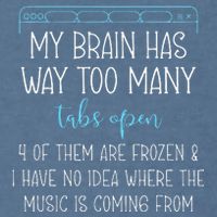 My Brain Has Way Too Many Tabs Open 4 Of Them Are Frozen Garment-Dyed Sweatshirt