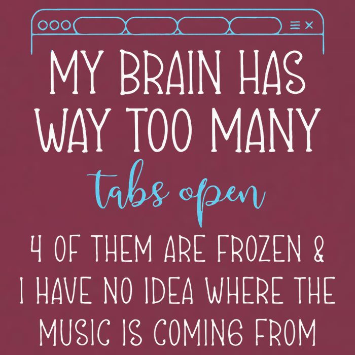 My Brain Has Way Too Many Tabs Open 4 Of Them Are Frozen 16oz Travel Tumbler