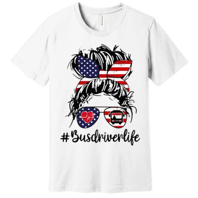 Messy Buns Hair Bus Driver Life American Flag For Women Premium T-Shirt