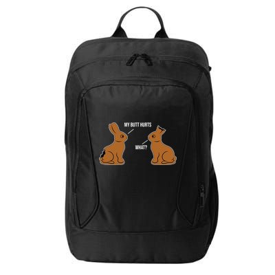 My Butt Hurts Chocolate Easter Bunny Funny City Backpack