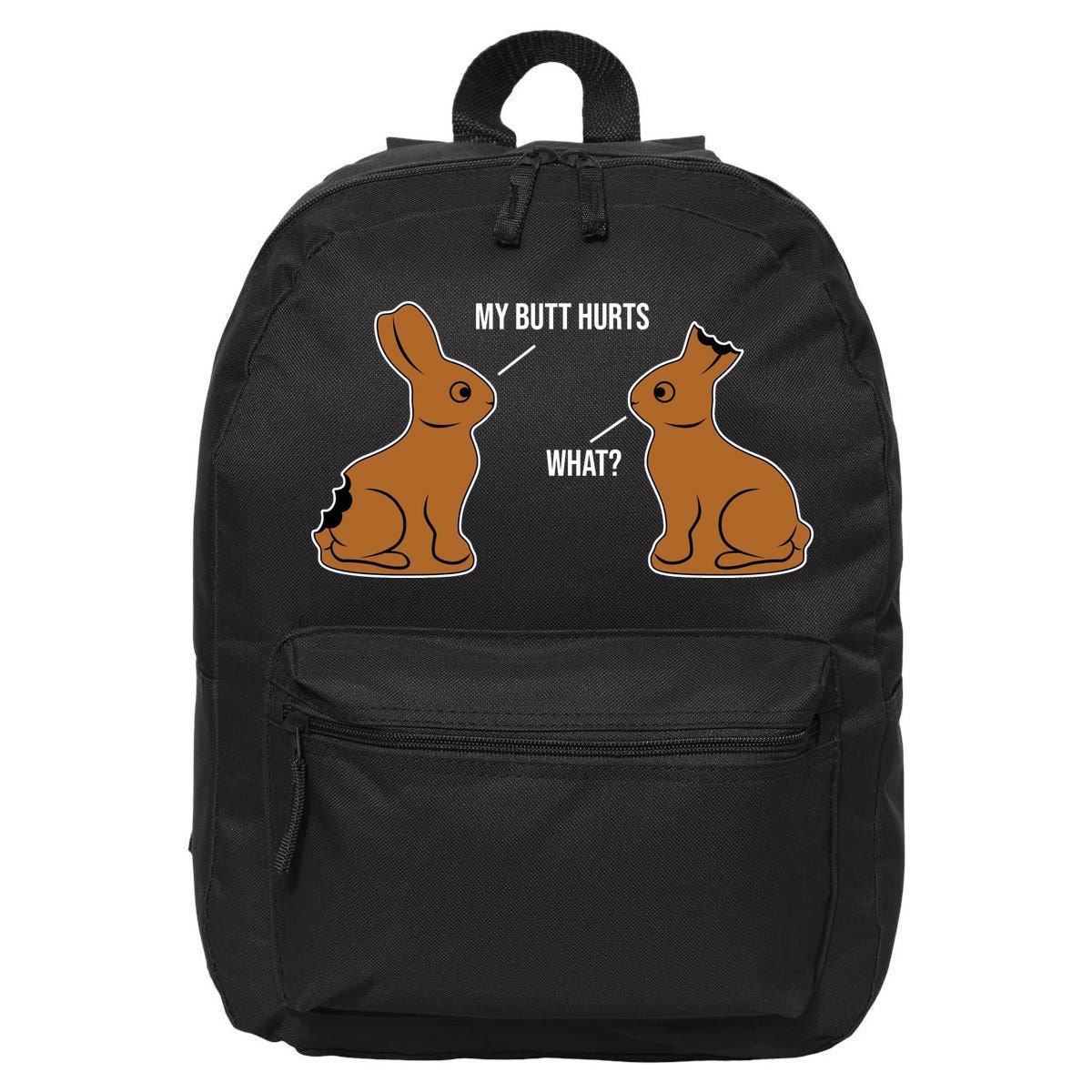 My Butt Hurts Chocolate Easter Bunny Funny 16 in Basic Backpack