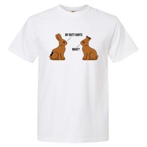 My Butt Hurts Chocolate Easter Bunny Funny Garment-Dyed Heavyweight T-Shirt