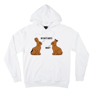 My Butt Hurts Chocolate Easter Bunny Funny Hoodie