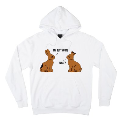 My Butt Hurts Chocolate Easter Bunny Funny Hoodie