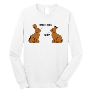 My Butt Hurts Chocolate Easter Bunny Funny Long Sleeve Shirt