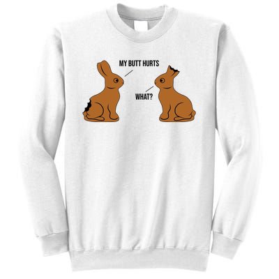 My Butt Hurts Chocolate Easter Bunny Funny Sweatshirt