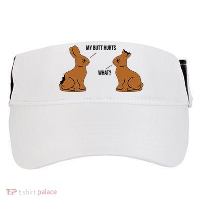 My Butt Hurts Chocolate Easter Bunny Funny Adult Drive Performance Visor