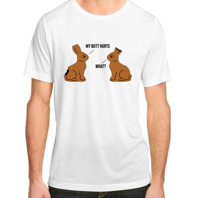 My Butt Hurts Chocolate Easter Bunny Funny Adult ChromaSoft Performance T-Shirt