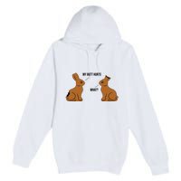 My Butt Hurts Chocolate Easter Bunny Funny Premium Pullover Hoodie