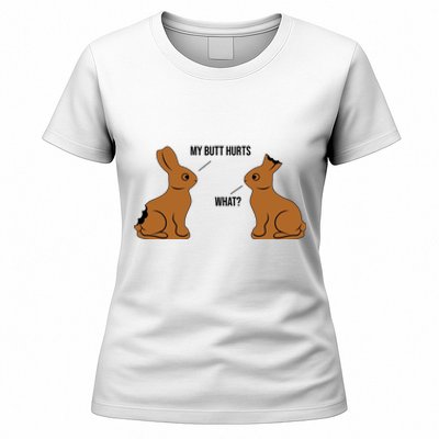 My Butt Hurts Chocolate Easter Bunny Funny Women's T-Shirt