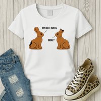 My Butt Hurts Chocolate Easter Bunny Funny Womens T-Shirt