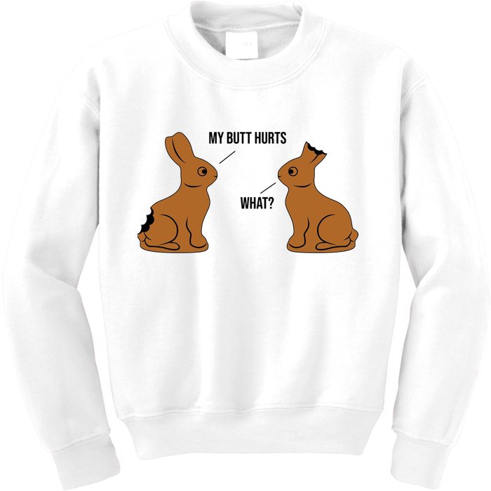 My Butt Hurts Chocolate Easter Bunny Funny Kids Sweatshirt