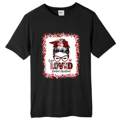 Messy Bun Hair One Loved Dental Assistant Valentine's Day Funny Gift Tall Fusion ChromaSoft Performance T-Shirt