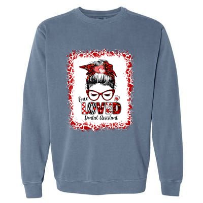 Messy Bun Hair One Loved Dental Assistant Valentine's Day Funny Gift Garment-Dyed Sweatshirt