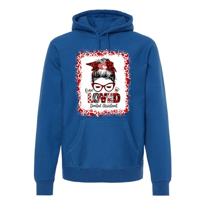 Messy Bun Hair One Loved Dental Assistant Valentine's Day Funny Gift Premium Hoodie