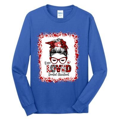 Messy Bun Hair One Loved Dental Assistant Valentine's Day Funny Gift Tall Long Sleeve T-Shirt