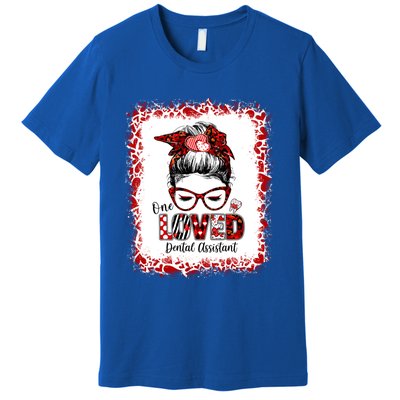 Messy Bun Hair One Loved Dental Assistant Valentine's Day Funny Gift Premium T-Shirt