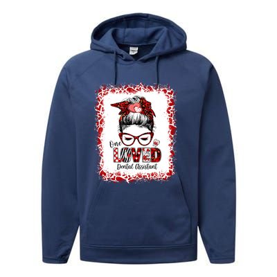 Messy Bun Hair One Loved Dental Assistant Valentine's Day Funny Gift Performance Fleece Hoodie