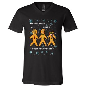 My Butt Hurts Funny Christmas Cookie Gingerbread Man What V-Neck T-Shirt