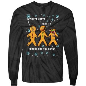 My Butt Hurts Funny Christmas Cookie Gingerbread Man What Tie-Dye Long Sleeve Shirt