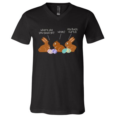 My Butt Hurts Chocolate Bunny Easter Funny V-Neck T-Shirt