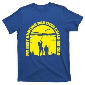 My Best Hunting Partner Calls Me Dad Proud Father Quote Hunt Gift T-Shirt