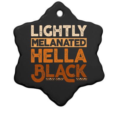 Melanin Black History Month Lightly Melanated Juneteenth Ceramic Star Ornament