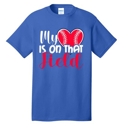 My Baseball Heart Is On That Field Gift Tall T-Shirt