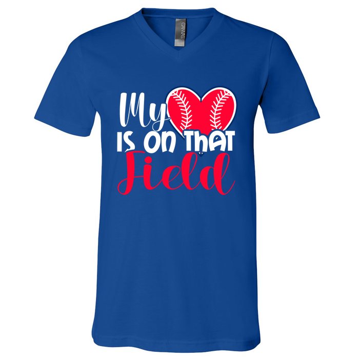 My Baseball Heart Is On That Field Gift V-Neck T-Shirt