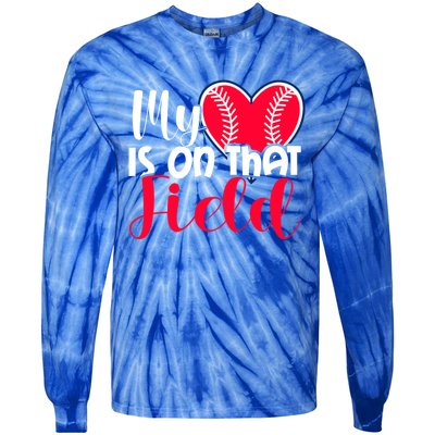 My Baseball Heart Is On That Field Gift Tie-Dye Long Sleeve Shirt