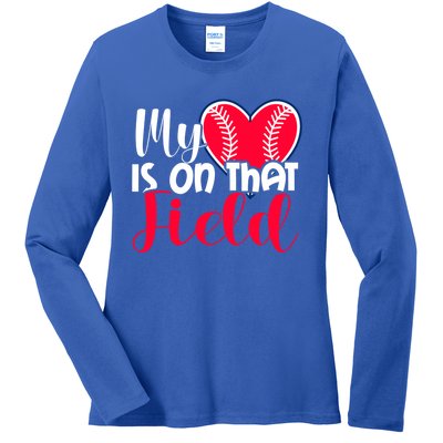 My Baseball Heart Is On That Field Gift Ladies Long Sleeve Shirt