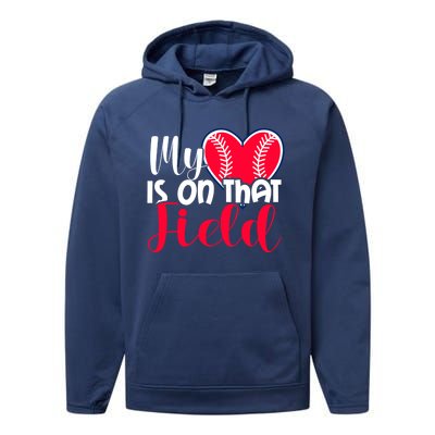 My Baseball Heart Is On That Field Gift Performance Fleece Hoodie