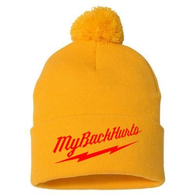 My Back Hurts Pom Pom 12in Knit Beanie