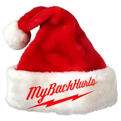 My Back Hurts Premium Christmas Santa Hat