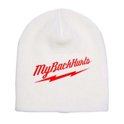 My Back Hurts Short Acrylic Beanie