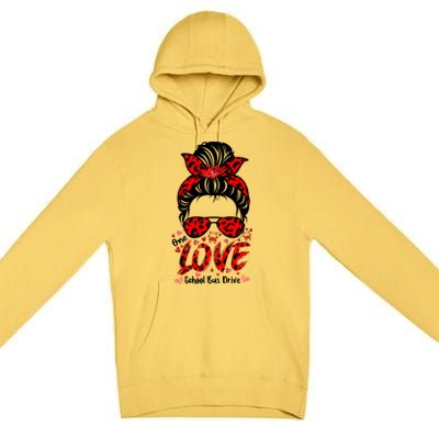 Messy Bun Hair One Loved School Bus Driver Valentine's Day Gift Premium Pullover Hoodie