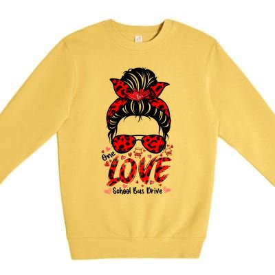 Messy Bun Hair One Loved School Bus Driver Valentine's Day Gift Premium Crewneck Sweatshirt