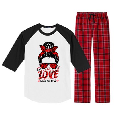 Messy Bun Hair One Loved School Bus Driver Valentine's Day Gift Raglan Sleeve Pajama Set