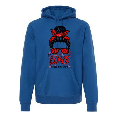 Messy Bun Hair One Loved School Bus Driver Valentine's Day Gift Premium Hoodie