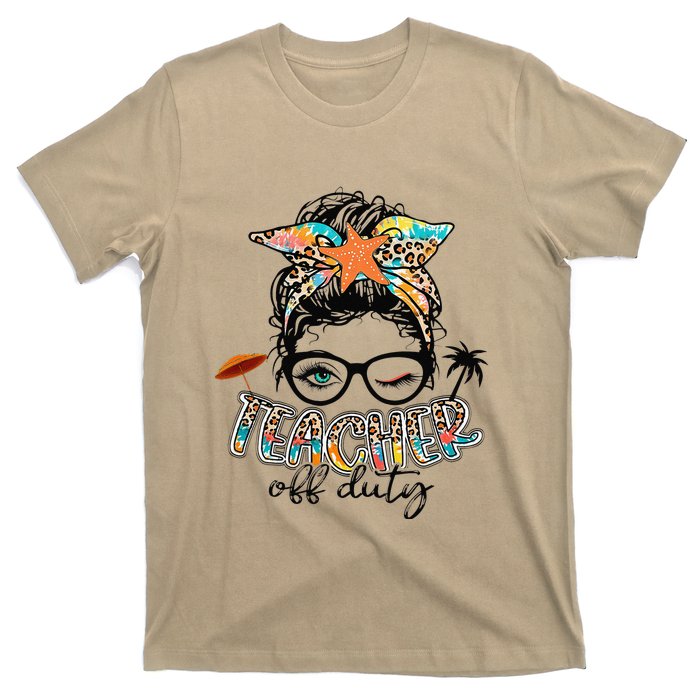 Messy Bun Hair Teacher Off Duty Summer End Of School T-Shirt