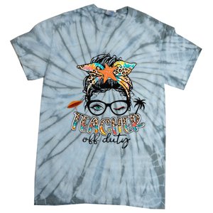 Messy Bun Hair Teacher Off Duty Summer End Of School Tie-Dye T-Shirt