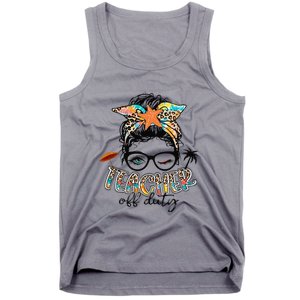 Messy Bun Hair Teacher Off Duty Summer End Of School Tank Top