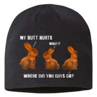 My Butt Hurts Chocolate Bunny Easter Funny Sustainable Beanie