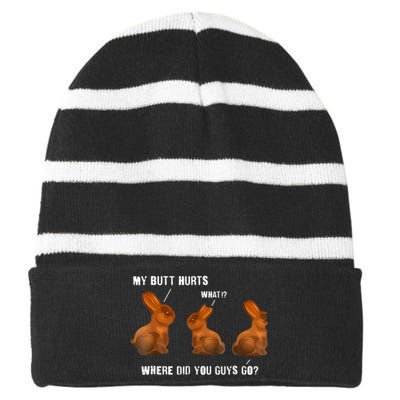 My Butt Hurts Chocolate Bunny Easter Funny Striped Beanie with Solid Band