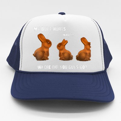 My Butt Hurts Chocolate Bunny Easter Funny Trucker Hat