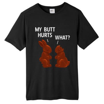 My Butt Hurts Chocolate Bunny Funny Easter Tall Fusion ChromaSoft Performance T-Shirt