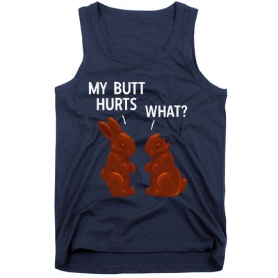 My Butt Hurts Chocolate Bunny Funny Easter Tank Top